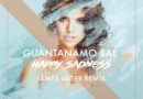 Guantanomo Bae – Happy Sadness (James Jager Remix) is a Song For The Summer! INTERVIEW