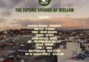 THIS IS ‘THE FUTURE SOUNDS OF IRELAND’