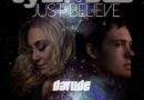 DARUDE REMIXES TYDI & JES’ RECENT  ANTHEM ‘JUST BELIEVE’
