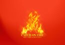‘Catch On Fire’ New Single From French Artist Tez Cadey In Collaboration With Singer/songwriter Jess Ball