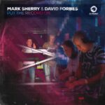 MARK SHERRY & DAVID FORBES ARE ABOUT TO “PUT THE RECORD ON”