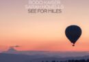 BODO KAISER AND SARAH HOWELLS KEEP THE SUMMER VIBES GOING WITH “SEE FOR MILES”