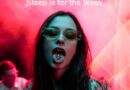 “SLEEP IS FOR THE WEEK” IS HOW ATDUSK KEEPS US DANCING