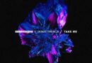 COSMIC GATE & JAMES FRENCH PUSH MELODIC BOUNDARIES WITH NEW SINGLE ‘TAKE ME’ ON NOTED. RECORDS