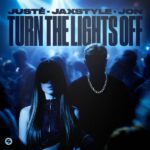 JUSTĖ, JAXSTYLE & JON RELEASE 2025 VERSION OF RE-SURFACING VIRAL SENSATION ‘TURN THE LIGHTS OFF’