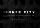 Inner City Return With Vocal House Anthem ‘Positivity’, Featuring Steffanie Christi’an, Including Todd Terry & Chuck Daniels Remixes